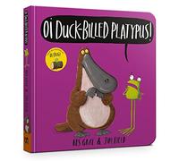 Oi Duck-billed Platypus Board Book (Oi Frog and Friends)