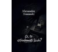 Oi, to estranhamente lúcido? (Daniel: A Travessia do Entre)