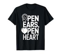 Oídos abiertos Corazón abierto Empatía Escuchar Mensaje Camiseta