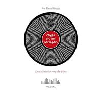 Oigo en mi corazón. Descubrir la voz de Dios (Palabra Hoy. Vida cristiana)