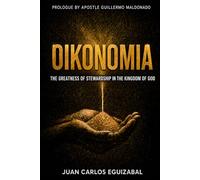 OIKONOMÍA: The Greatness of Stewardship in the Kingdom of God