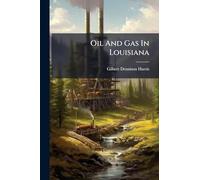 Oil And Gas In Louisiana