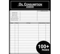 Oil Consumption Log Book: Daily Fuel & Oil Usage Tracker for Diesel Trucks, Heavy Equipment, Tractors, Cummins, Powerstroke & Duramax - 105 Pages, 8.5 x 11