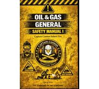 Oil & Gas General Safety Manual I
