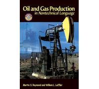 Oil & Gas Production in Nontechnical Language