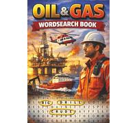 Oil & Gas Wordsearch Book: Wordsearch Puzzles with Easy to Read Print About Oil & Gas, Renewables, Energy and More | 6x9 Inches, 110 Pages | 50+ Puzzles... Gift for Vacations, Holidays and Relaxation