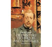Oil Painting Techniques and Materials (Dover Art Instruction)