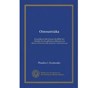 Oinountiaka: e melete peri tes historas ton ethon kai ethimon kai tou glossikou idiomatos tou demou Oinountos tes eparchias Lakedaimonos