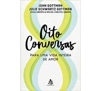 Oito conversas para uma vida inteira de amor (Em Portugues do Brasil)