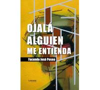 Ojalá alguien me entienda: 1 (Biografías)