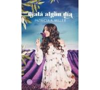 Ojalá algún día (Romántica contemporánea)