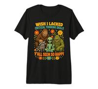 Ojalá careciera de Habilidades de Pensamiento crítico Cryptids Camiseta Premium