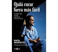Ojalá curar fuera más fácil: De Afganistán a Gaza: esperanza entre las ruinas (Obras diversas)