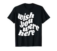 Ojalá estuvieras aquí Retro Camiseta