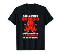 Ojalá Fuera un Pulpo Humor Marino Camiseta gráfica económica
