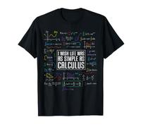 Ojalá la Vida Fuera Tan Simple como cálculo Álgebra de Profesor de matemáticas Camiseta