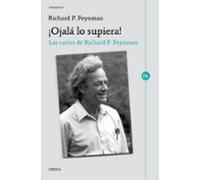¡Ojalá lo supiera!: Las cartas de Richard P. Feynman (Drakontos)