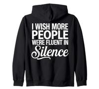 Ojalá más Personas tuvieran fluidez en Silencio Sudadera con Capucha