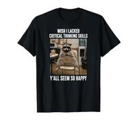 Ojalá me faltara Pensamiento crítico Chill Raccoon Meme Divertido Camiseta gráfica económica, Hombre, Negro, S