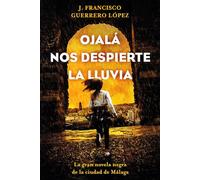 OJALÁ NOS DESPIERTE LA LLUVIA (SIN COLECCION)