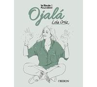 Ojalá: Y que nunca falten las ganas (Libros singulares)
