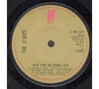 O'JAYS - NOW THAT WE FOUND LOVE 7 INCH (7" VINYL 45) UK PHILADELPHIA INTERNATIONAL 1973