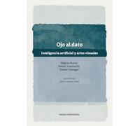 Ojo al dato: Inteligencia artificial y artes visuales (Vegap Contextos)