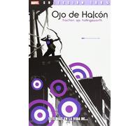 Ojo De Halcón 1. Seis Días En La Vida De…