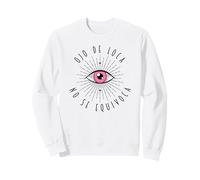 Ojo De Loca No Se Equivoca Frase Drag Queen Divertida Sudadera