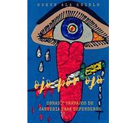 Ojo por ojo: Obras y trabajos de santeria para defenderse
