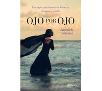 Ojo por ojo: Una impactante historia de fortaleza, venganza y perdón (Planeta)