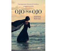 Ojo por ojo: Una impactante historia de fortaleza, venganza y perdón (Planeta)