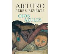 Ojos azules | Arturo Pérez-reverte