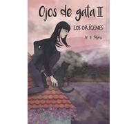 Ojos de gata II: Los Orígenes