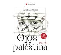 Ojos de palestina. Parte I: Parte I