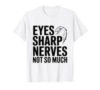 Ojos Nervios Agudos No Tan Divertido Amante Halcón Camiseta