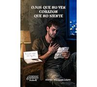 Ojos Que No Ven Corazón que no siente