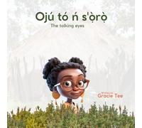 Oju to n soro: The talking eyes