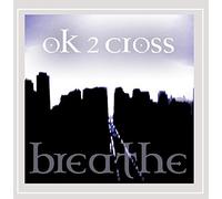 Ok 2 Cross - Breathe