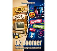 Ok Boomer: Storia di un'incomprensione linguistica