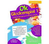 Ok Glockenspiel 1: Méthode didactique pour faciliter l’apprentissage à l’école