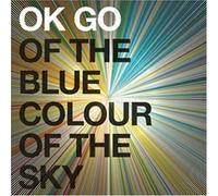 Ok Go - Of the Blue Colour of the Sky