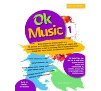 Ok Music level 1 - Music program for children aged 4 to 8: 191 Activities aim to develop children's creativity, self-esteem, and expressive abilities, ... voices, bodies, and educational instrument