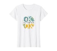 Ok No es Estar Bien - Bienestar Emocional para Todos Camiseta, Mujer, Blanco, XS