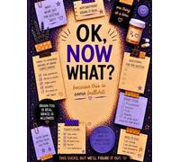 OK, NOW WHAT?: because this is some bullshit