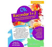 Ok Recorder 1+2 single volume - Didactic method to facilitate learning the soprano recorder at school (6+ years): 163 melodies from the ... at progressive speed (880 audio files)