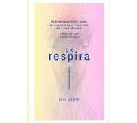 Ok, respira: Un compagno di viaggio per chi convive con l’ansia.