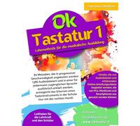 Ok Tastatur Band 1: Didaktische Methode für den Musikunterricht in der Schule