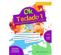 OK TECLADO - Vol. 1: Curso interactivo de teclado y pianica para niños | Partituras fáciles desde cero para escuelas y el hogar | El manual ideal ... preparación musical e instructores no músicos
