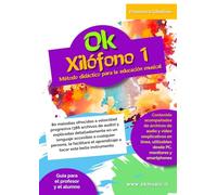 Ok Xilófono 1: Método didáctico para la educación musical